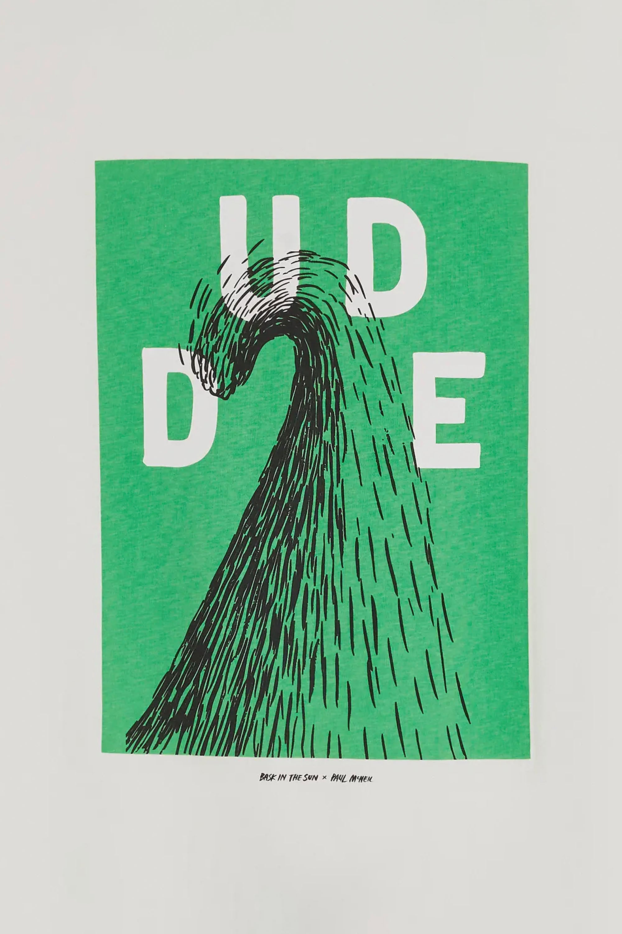 BASK IN THE SUN - DUDE TEE - GREEN