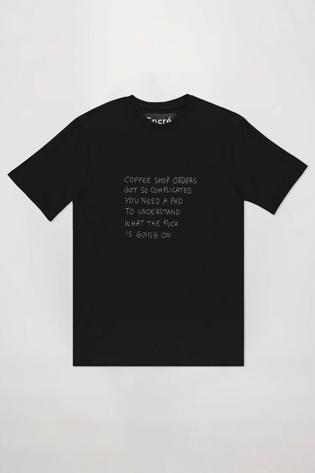ENCRÉ - COFFEE SHOP ORDER T-SHIRT